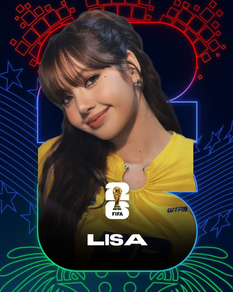 Thailand's Lisa advertising opening ceremony of the 2026 FIFA World Cup in Los Angeles.
